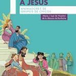 Conocemos a Jesús. 1 Animadores de grupos de niños – Bariloche | Editorial PPC