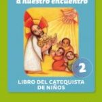 El Señor sale a nuestro encuentro. Libro del catequista de niños N°2